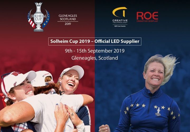 Creative Technology and ROE Visual Official LED Supplier Solheim Cup 2019